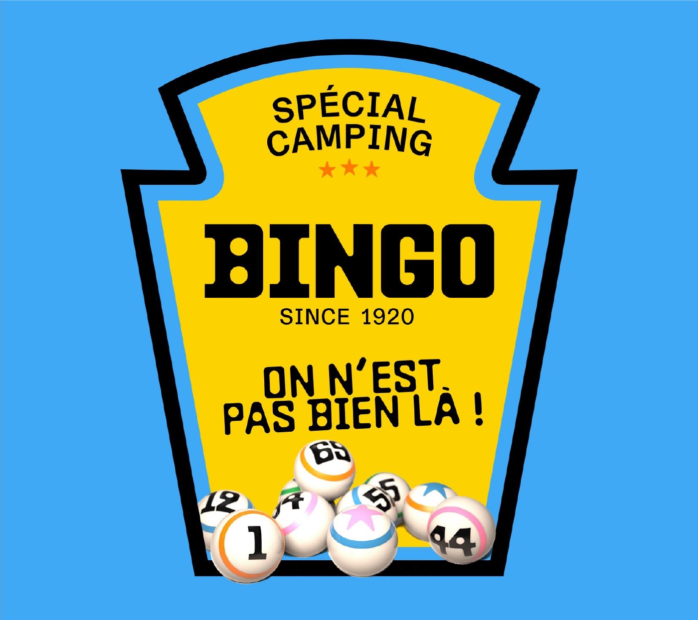 L’étiquette du jeu&nbsp;: un écusson jaune cerné de noir, « Spécial camping — Bingo — Since 1920 — On n’est pas bien là&nbsp;! ».