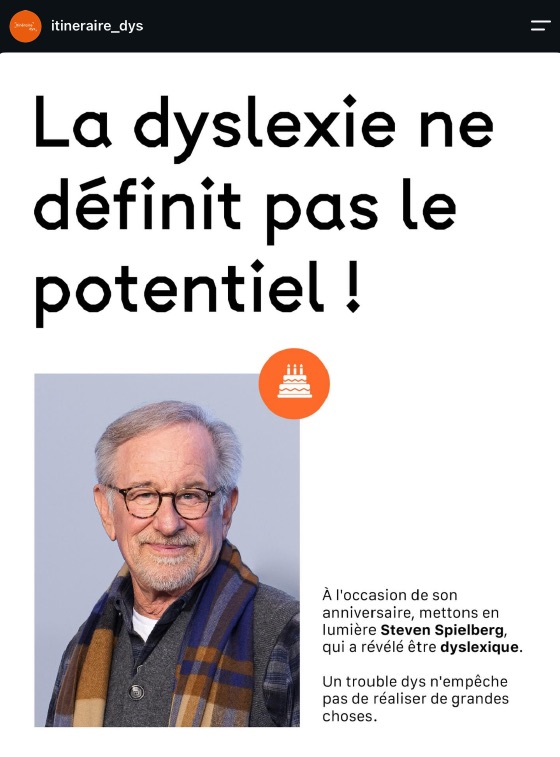 « La dyslexie ne définit pas le potentiel ! », à propos de Steven Spielberg.